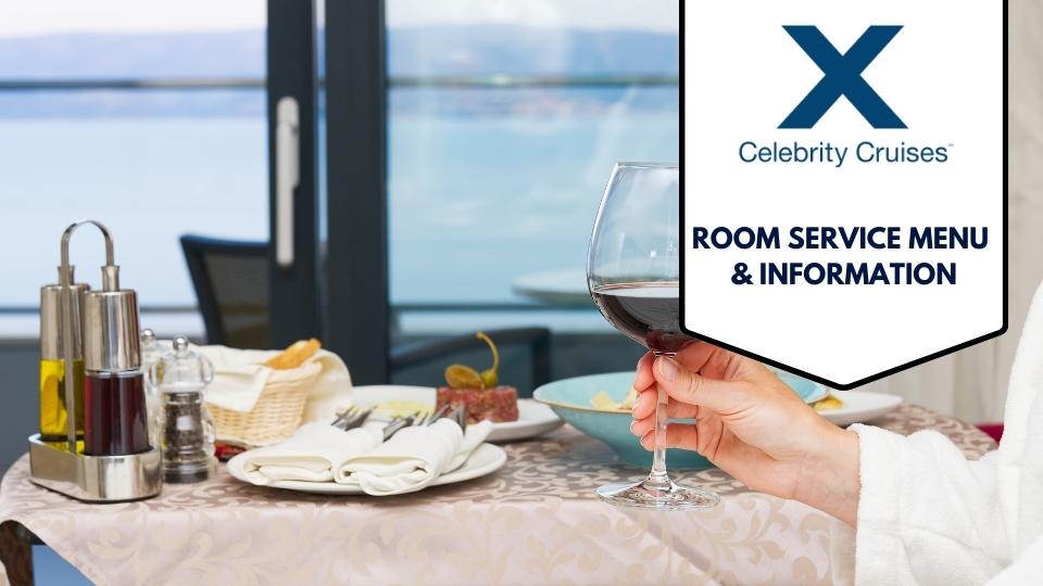 Celebrity Cruises Room Service Menu & Prices Cruise Gear